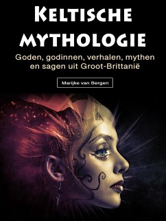 Keltische mythologie (eBook, ePUB) - van Bergen, Marijke