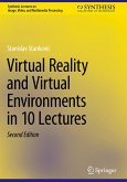 Virtual Reality and Virtual Environments in 10 Lectures