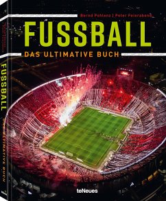 Fußball - Das ultimative Buch - Feierabend, Peter;Pohlenz, Bernd