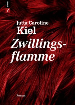 Zwillingsflamme - KIEL, Jutta Caroline