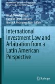 International Investment Law and Arbitration from a Latin American Perspective