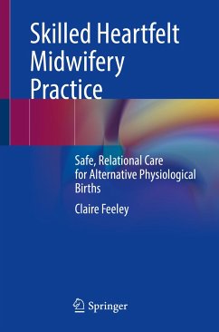 Skilled Heartfelt Midwifery Practice (eBook, PDF) - Feeley, Claire