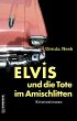 Elvis und die Tote im Amischlitten... - Bild 1