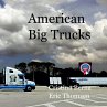 American Big Trucks (eBook, ePUB) - Bild 1