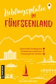 Lieblingsplätze im Fünfseenland (eBook, PDF)