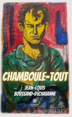 Chamboule-tout (eBook, ePUB) - Boussand-Déchavanne, Jean-Louis