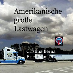 Amerikanische große Lastwagen (eBook, ePUB)