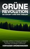 Grüne Revolution: Die Zukunft ohne Erde anbauen (eBook, ePUB)