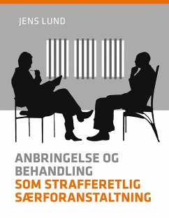 Anbringelse og behandling som strafferetlig særforanstaltning - Lund, Jens