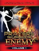 Prayers That Annihilate the Enemy Volume 1 (eBook, ePUB)