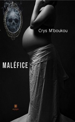 Maléfice (eBook, ePUB) - M’boukou, Crys