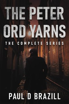 The Peter Ord Yarns (eBook, ePUB) - D. Brazill, Paul