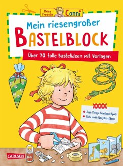 Conni Gelbe Reihe (Beschäftigungsbuch): Mein riesengroßer Bastelblock - Sörensen, Hanna