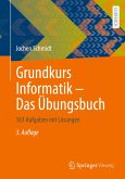 Grundkurs Informatik ¿ Das Übungsbuch