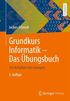 Grundkurs Informatik ¿ Das Übungsbuch - Schmidt, Jochen