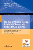 The Role of AI in Bio-Medical Translations¿ Research for the Health Care Industry