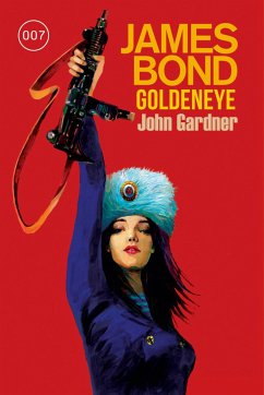 James Bond: GoldenEye (Der Roman zum Filmklassiker) - Gardner, John