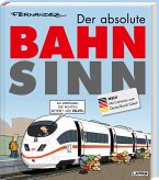 Der absolute Bahnsinn