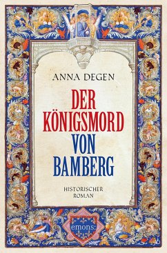 Der Königsmord von Bamberg - Degen, Anna