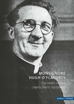 Monsignore Hugh O´Flaherty - Heid, Stefan;Kieslinger, Thomas