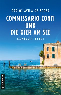 Commissario Conti und die Gier am See (eBook, ePUB) - Ávila de Borba, Carlos