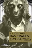 H.P. Lovecrafts Das Grauen von Dunwich Bd.2