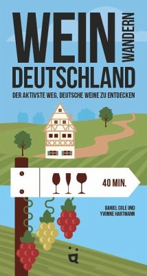 Weinwandern Deutschland - Cole, Daniel;Hartmann, Yvonne