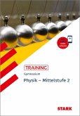 STARK Training Gymnasium - Physik Mittelstufe Band 2