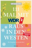 111 Mal mit WDR 2 raus in den Westen, Band 3