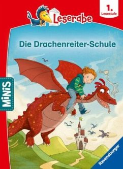 Ravensburger Minis: Leserabe Schulgeschichten, 1. Lesestufe - Die Drachenreiter-Schule - Neubauer, Annette