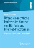 Öffentlich-rechtliche Podcasts im Kontext von Hörfunk und Internet-Plattformen