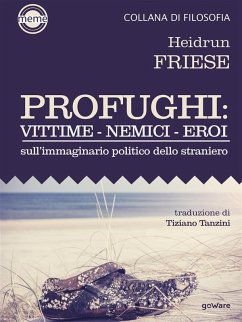 Cover Profughi: Vittime - Nemici - Eroi. Sull'immaginario politico dello straniero (eBook, ePUB)