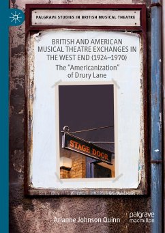 British and American Musical Theatre Exchanges in the West End (1924-1970) (eBook, PDF) - Quinn, Arianne Johnson