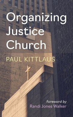 Organizing Justice Church - Kittlaus, Paul