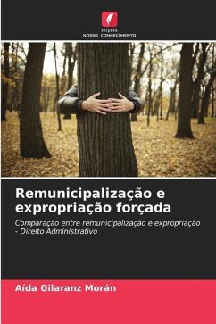 Remunicipalização e expropriação forçada - Gilaranz Morán, Aída