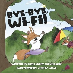 Bye-Bye, Wi-Fi! - Duffy Schumacher, Katie