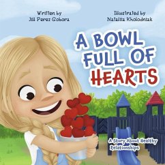 A Bowl Full of Hearts - Perez Gobora, Jill
