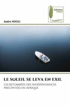 LE SOLEIL SE LEVA EN EXIL - NDOLI, Andre