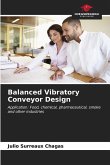 Balanced Vibratory Conveyor Design