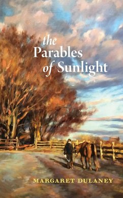 The Parables of Sunlight - Dulaney, Margaret