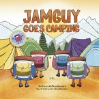 Jamguy Goes Camping