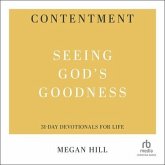 Contentment: Seeing God's Goodness (31-Day Devotionals for Life)
