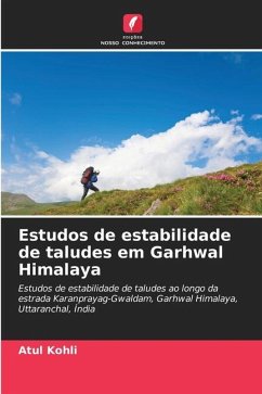 Estudos de estabilidade de taludes em Garhwal Himalaya - Kohli, Atul