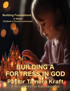 Building a Fortress in God - Kraft, Tamera L