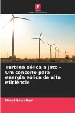 Turbina eólica a jato - Um conceito para energia eólica de alta eficiência
