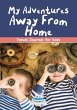 My Adventures Away From Home - Bild 1