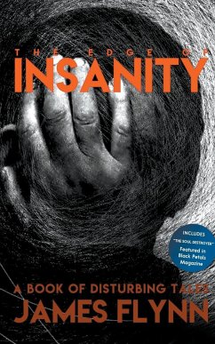 The Edge of Insanity-A Book of Disturbing Tales - Flynn, James