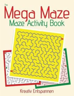 The Mega Maze Collection - Maze Activity Book - Kreativ Entspannen