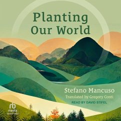 Planting Our World - Mancuso, Stefano