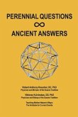 Perennial Questions - Ancient Answers